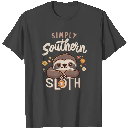 sloth simply southern T Shirts
