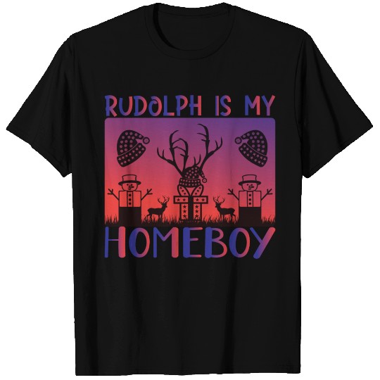 Rudolph Is My Homeboy T Shirts