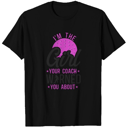 Field Hockey I'm The Girl Your T Shirts