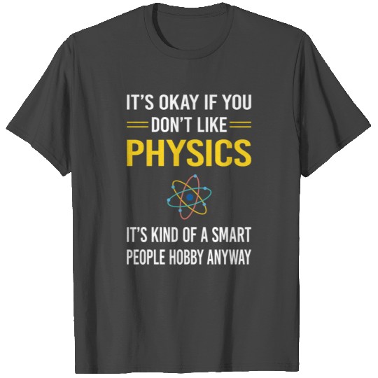 Smart People Physics Physicist T Shirts