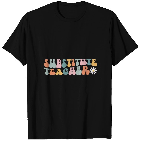 Substitute Teacher Replacement Educator T Shirts