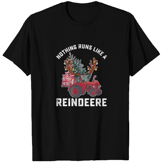 Nothing Runs Like A Reindeere Tractor Reindeer T Shirts