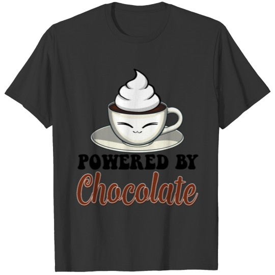 Powered By Hot Chocolate T Shirts