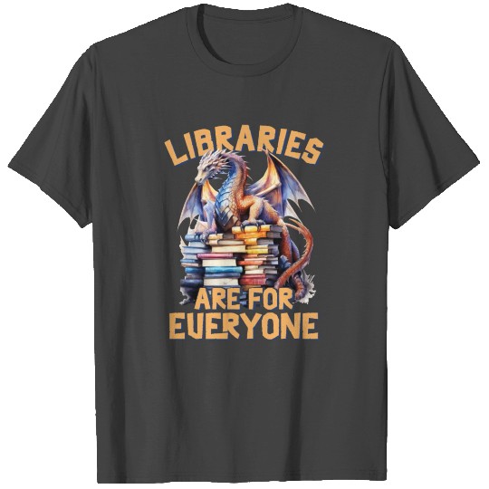 Libraries Are For Everyone Librarian T Shirts
