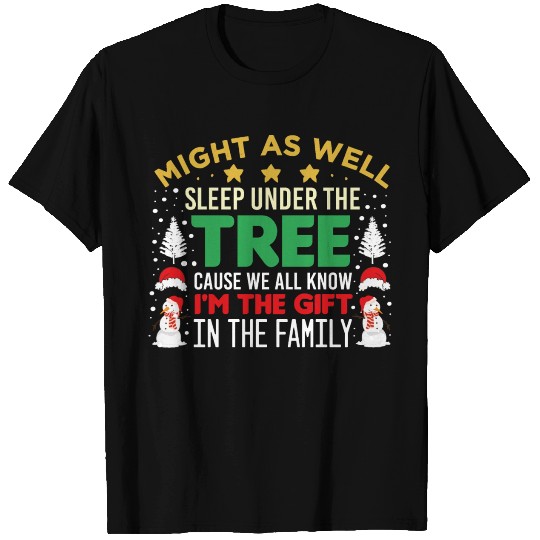 Might As Well Sleep Under Tree Cause We All Know T Shirts