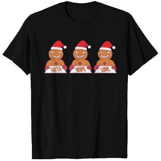 Gingerbread Man Faith Hope Love Religious T Shirts