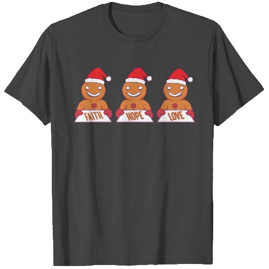 Gingerbread Man Faith Hope Love Religious T Shirts