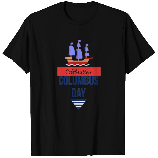 Celebration Explore Columbus Day T Shirts