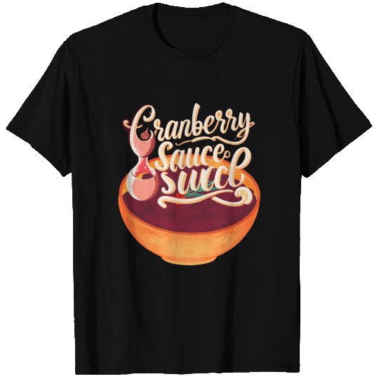 Cranberry Sauce Turkey Thanksgiving Day Dinner T Shirts