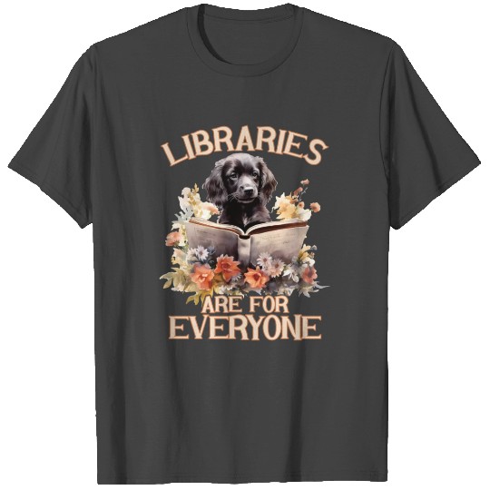 Libraries Are For Everyone Librarian T Shirts
