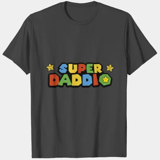 Super daddio T Shirts