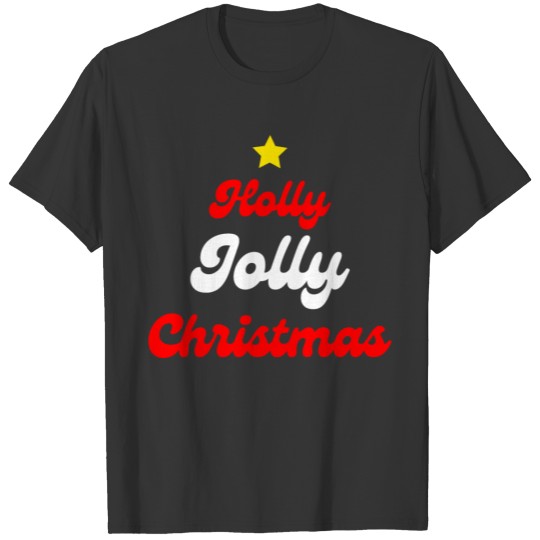 Holly Jolly Christmas Xmas Festive Wear Trendy Art T Shirts