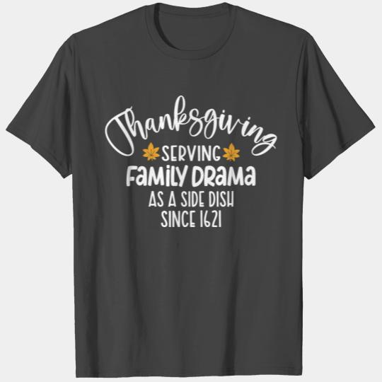 Thanksgiving Family Drama White T Shirts