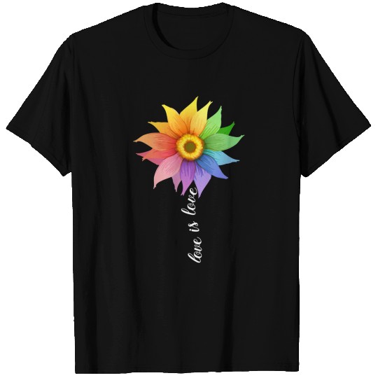 Love is love Sunflower T Shirts