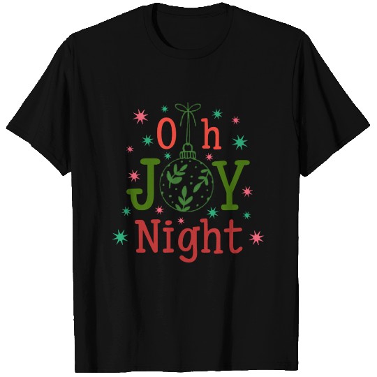 Oh holy night T Shirts