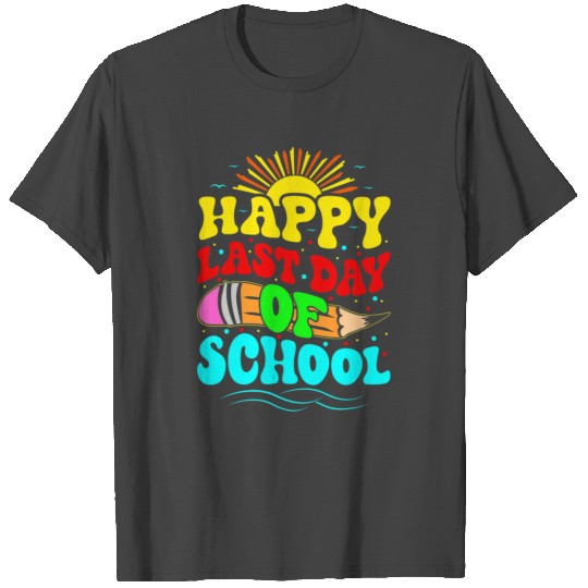 Happy Last Day Of School Teacher Students Groovy T Shirts