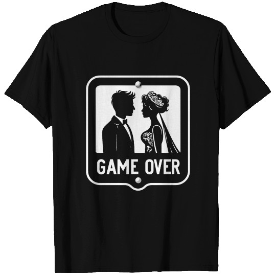 marriage game over T Shirts