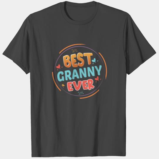 Best Granny Ever Grandma Mother s day Christmas T Shirts