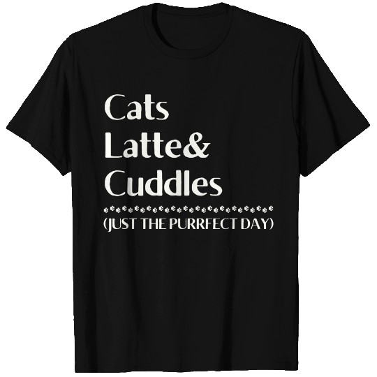 Cats Latte Cuddles The Purrfect Day T Shirts