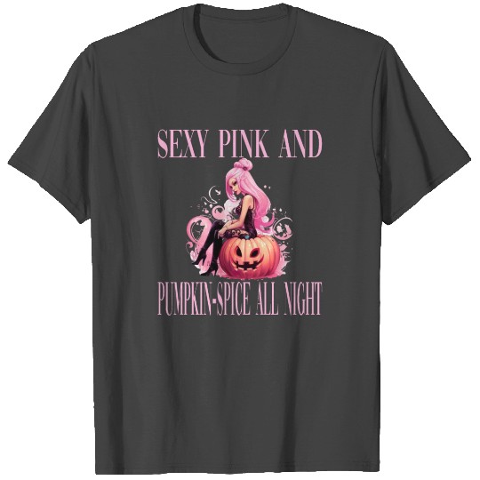 Pink And Pumpkin-Spice All Night for Women T Shirts