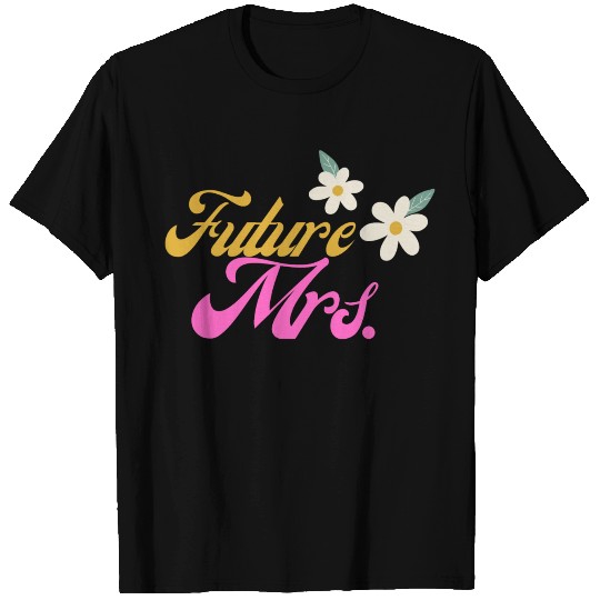 Future Mrs. Floral Groovy Retro Design T Shirts