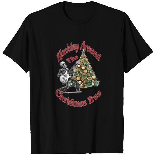 Rocking Around the Christmas Tree Skeleton T Shirts,