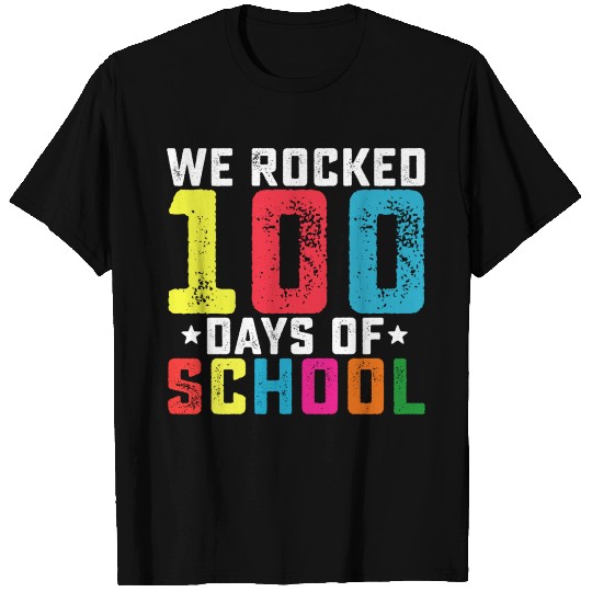 We Rocked 100 Days of School Teacher Student T Shirts