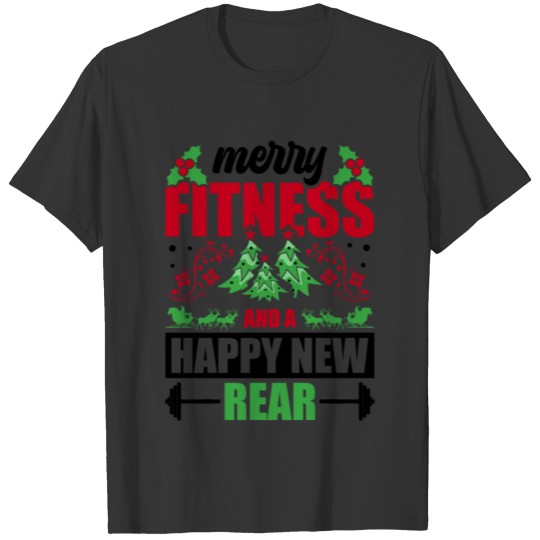 Gym Workout Merry Fitness Happy New Rear T Shirts