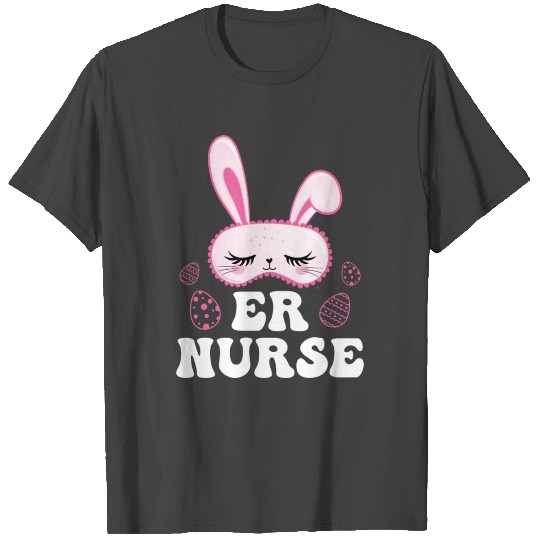 Er Nurse Egg Hunter Spring Easter Day Bunny T Shirts