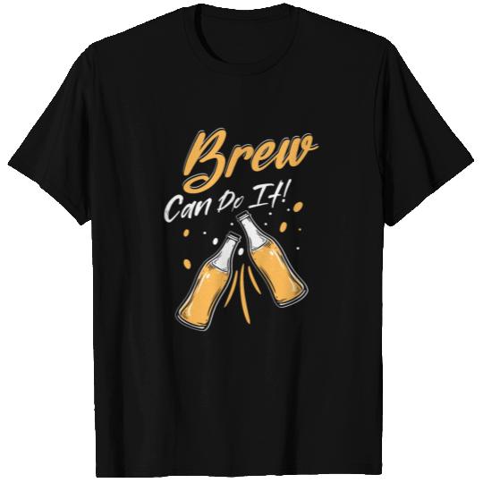 Brew Can Do It! Homebrew Brewer Craft Beer T Shirts