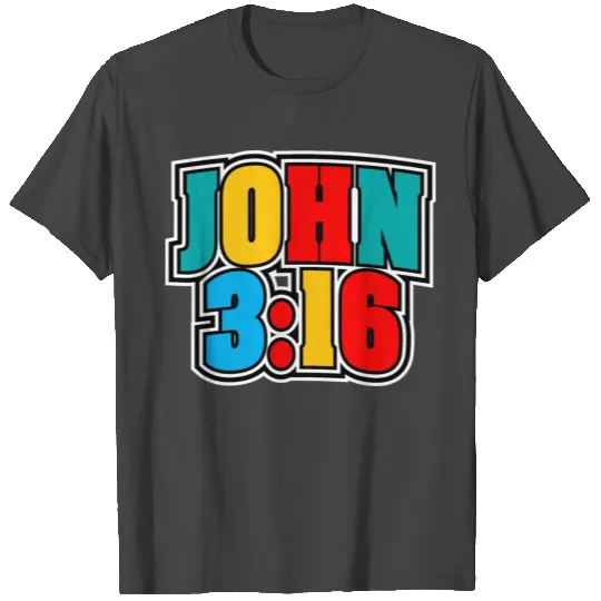 John 3:16 Love Jesus Bible Text Christian T Shirts