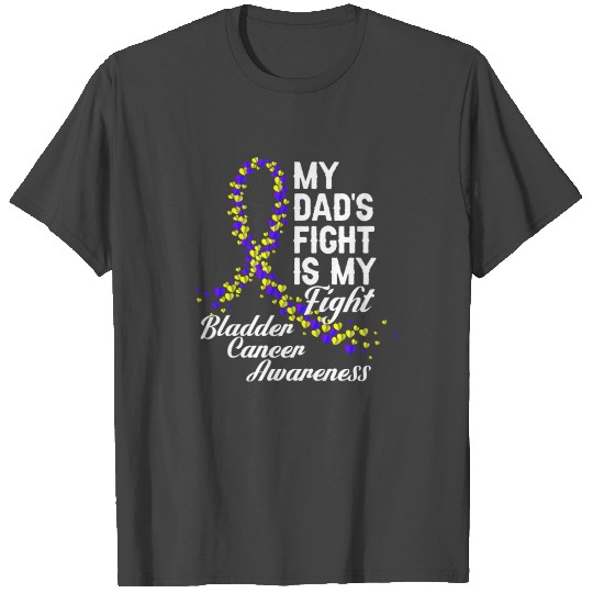 My Dad's Fight Bladder Cancer Awareness T Shirts
