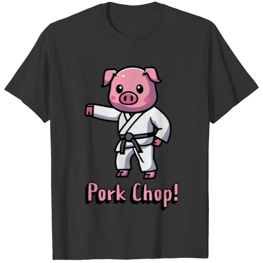 Pork Chop! Funny Karate Pig Cartoon T Shirts
