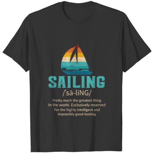 Sailing Definition T Shirts Unisex Sailing T Shirts