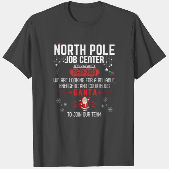 North Pole Job Vacancy Santa Claus Christmas T Shirts
