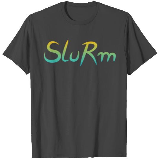 Slurm T Shirts