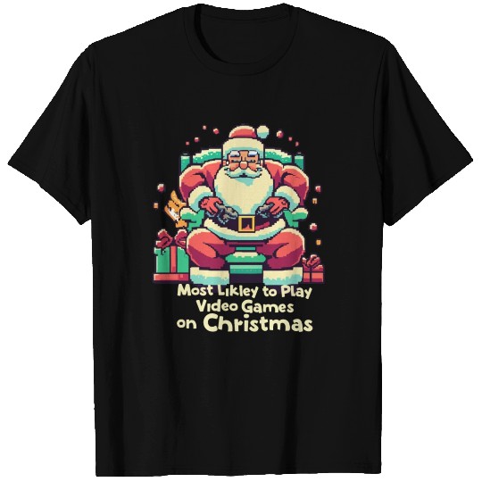 Santa Claus Most Likely To Play Video Games On T Shirts