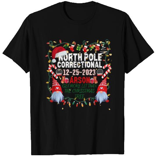 North Pole Correctional Arson Christmas T Shirts