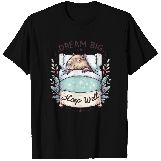 Dream Big, Sleep Well Capybara in Bed T Shirts