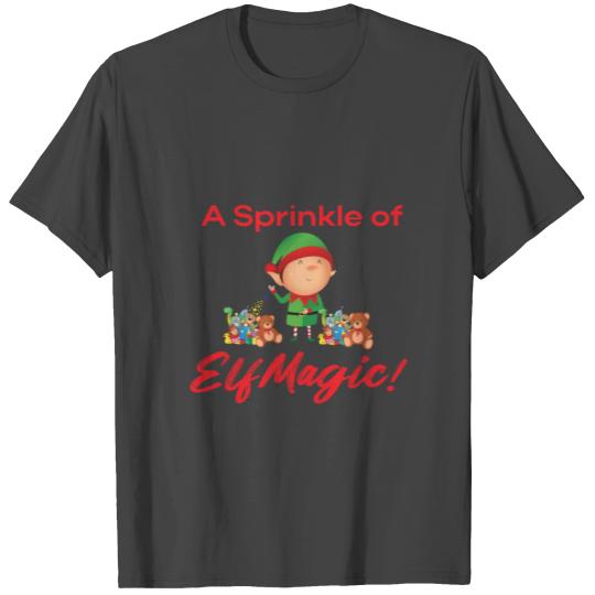 Elf Magic Touch - Toy Making Sparkle T Shirts