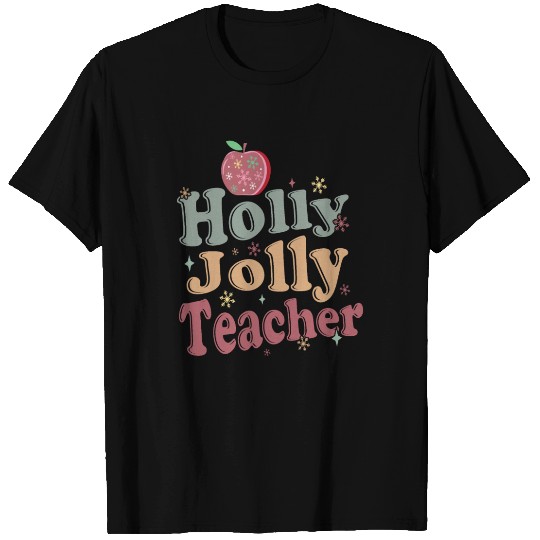 Holly Jolly Teacher T Shirts