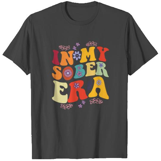 In My Sobriety Era Alcohol Drinking Recovery Mode T Shirts