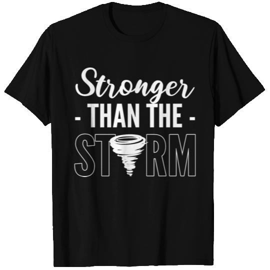 Stronger Than The Storm Weatherman T Shirts