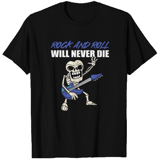 Rock & Roll Will Never Die Guitar Player T Shirts