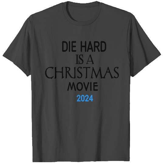 "Yippee Ki-Yay Christmas: Embracing Die Hard as a T Shirts