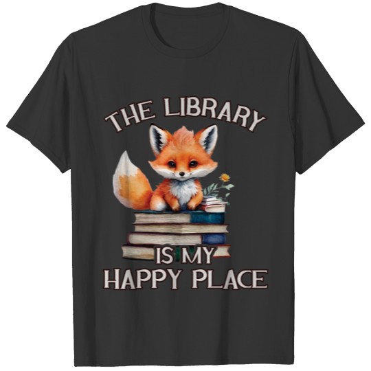 The Library Is My Happy Place Fox T Shirts