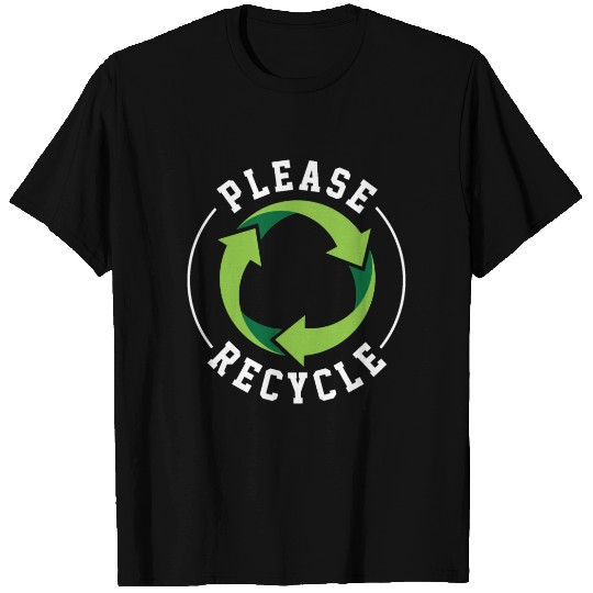 Environment please recycle T Shirts