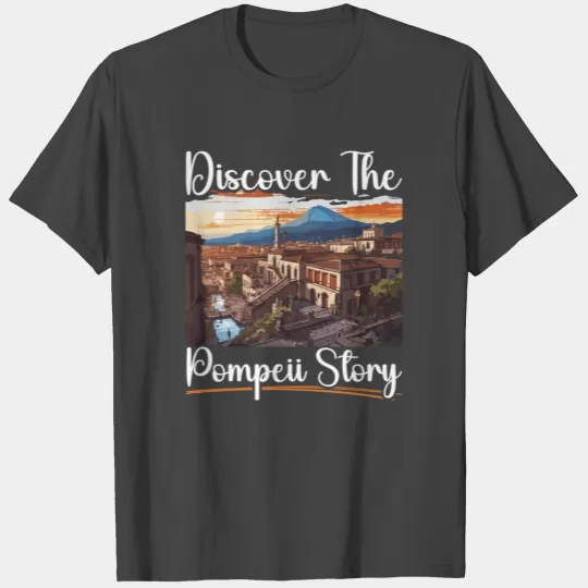 Pompeii History Travel I Love Roman Empire T Shirts