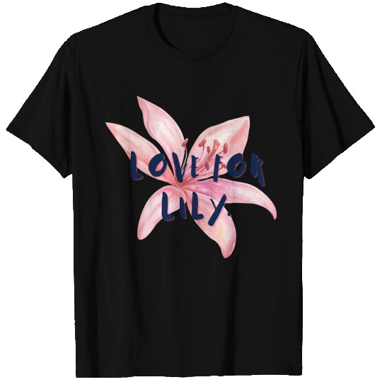 Love For Lily T Shirts