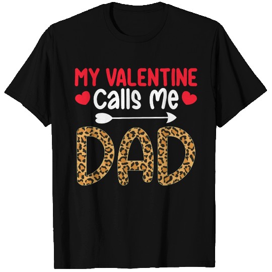 My Valentine Calls Me Dad Leopard Buffalo Plaid T Shirts